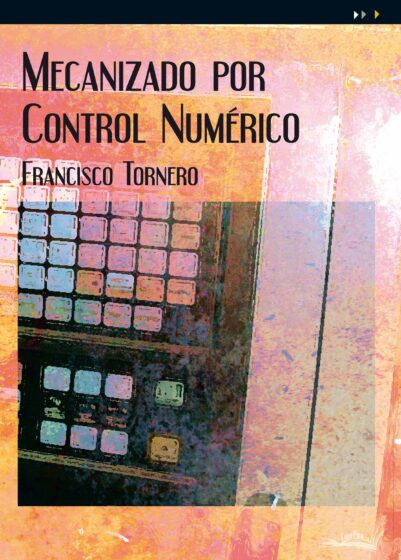Mecanizado por control numérico